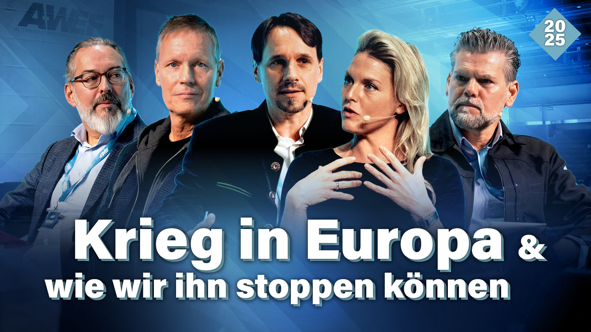 A-WEF 2025 Panel: „Der Krieg kommt nach Europa – und wie wir ihn verhindern können“